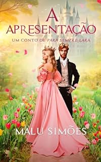 Livro A Apresentação: Um conto de Para Sempre Lara (Série Nóbia)