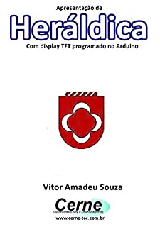 Livro Apresentação de Heráldica Com display TFT programado no Arduino