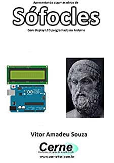 Livro Apresentando algumas obras de Sófocles Com display LCD programado no Arduino