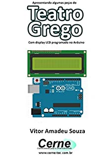 Livro Apresentando algumas peças do Teatro Grego Com display LCD programado no Arduino