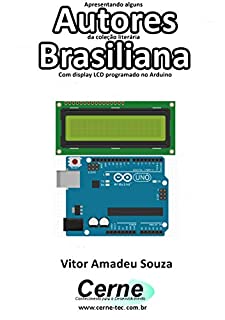 Livro Apresentando alguns  Autores da coleção literária Brasiliana Com display LCD programado no Arduino