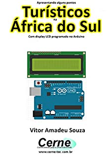 Livro Apresentando alguns pontos Turísticos na África do Sul Com display LCD programado no Arduino