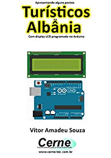 Livro Apresentando alguns pontos Turísticos na Albânia Com display LCD programado no Arduino