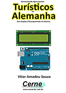 Livro Apresentando alguns pontos Turísticos na Alemanha Com display LCD programado no Arduino