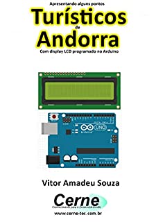 Livro Apresentando alguns pontos Turísticos de Andorra Com display LCD programado no Arduino