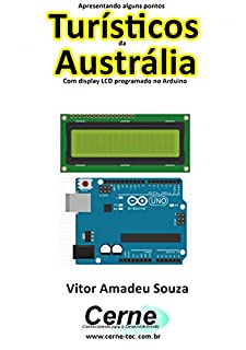 Livro Apresentando alguns pontos Turísticos da Austrália Com display LCD programado no Arduino