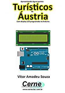Livro Apresentando alguns pontos Turísticos da Áustria Com display LCD programado no Arduino