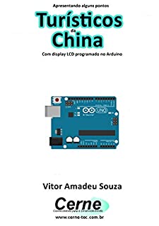 Livro Apresentando alguns pontos Turísticos da China Com display LCD programado no Arduino