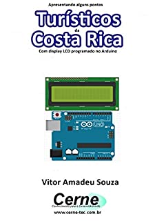 Livro Apresentando alguns pontos Turísticos da Costa Rica Com display LCD programado no Arduino