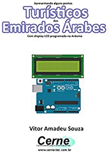 Livro Apresentando alguns pontos Turísticos de Emirados Árabes Com display LCD programado no Arduino