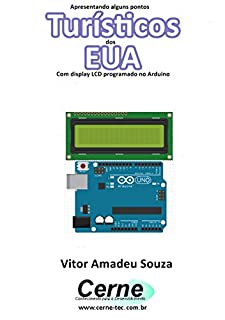 Livro Apresentando alguns pontos Turísticos dos EUA Com display LCD programado no Arduino