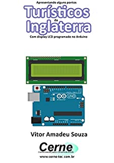 Livro Apresentando alguns pontos Turísticos da Inglaterra Com display LCD programado no Arduino