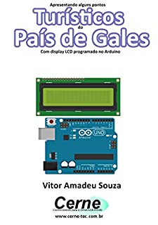 Livro Apresentando alguns pontos Turísticos do País de Gales Com display LCD programado no Arduino