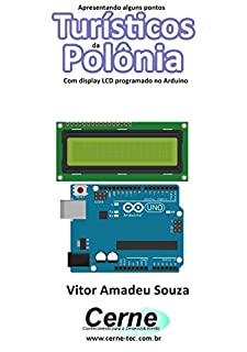 Apresentando alguns pontos Turísticos da Polônia Com display LCD programado no Arduino