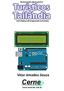 Livro Apresentando alguns pontos Turísticos da Tailândia Com display LCD programado no Arduino