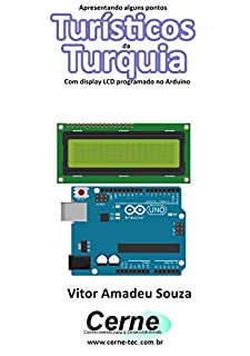 Livro Apresentando alguns pontos Turísticos da Turquia Com display LCD programado no Arduino