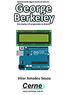 Apresentando alguns títulos da obra de George Berkeley Com display LCD programado no Arduino