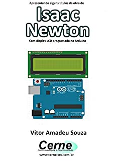 Livro Apresentando alguns títulos da obra de Isaac Newton Com display LCD programado no Arduino