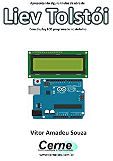 Livro Apresentando alguns títulos da obra de Liev Tolstói Com display LCD programado no Arduino