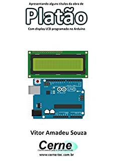 Apresentando alguns títulos da obra de Platão Com display LCD programado no Arduino