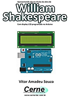 Apresentando alguns títulos da obra de William Shakespeare Com display LCD programado no Arduino
