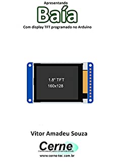 Livro Apresentando Baía Com display TFT programado no Arduino