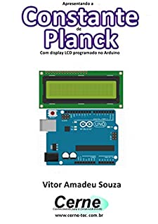 Livro Apresentando a  Constante de Planck Com display LCD programado no Arduino