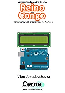 Livro Apresentando as dinastias do Reino  do Congo Com display LCD programado no Arduino