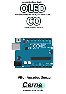 Apresentando no display OLED com controlador SSD1306 para medição de CO Programado no Arduino