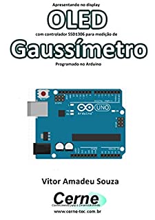 Livro Apresentando no display OLED com controlador SSD1306 para medição de Gaussímetro Programado no Arduino
