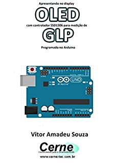 Livro Apresentando no display OLED com controlador SSD1306 para medição de GLP Programado no Arduino