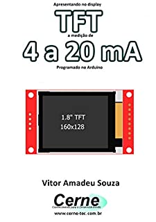 Livro Apresentando no display TFT a medição de 4 a 20 mA Programado no Arduino