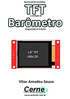 Livro Apresentando no display TFT a medição de Barômetro Programado no Arduino