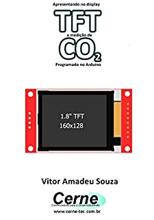 Apresentando no display TFT a medição de CO2 Programado no Arduino