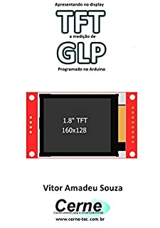 Livro Apresentando no display TFT a medição de GLP Programado no Arduino