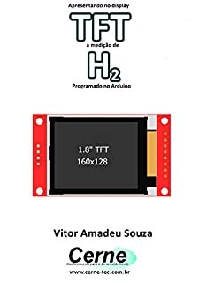 Apresentando no display TFT a medição de H2 Programado no Arduino