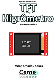 Livro Apresentando no display TFT a medição de Higrômetro Programado no Arduino