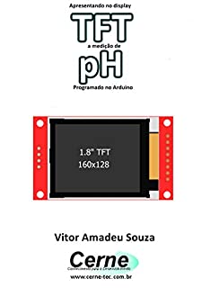 Livro Apresentando no display TFT a medição de pH Programado no Arduino