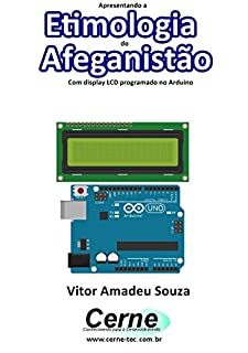 Apresentando a Etimologia do Afeganistão Com display LCD programado no Arduino