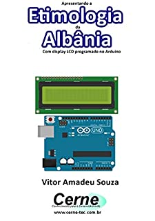 Apresentando a Etimologia da Albânia Com display LCD programado no Arduino