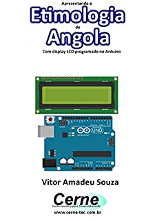 Livro Apresentando a Etimologia de Angola Com display LCD programado no Arduino