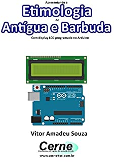Livro Apresentando a Etimologia de Antígua e Barbuda Com display LCD programado no Arduino