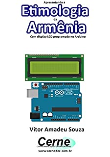 Livro Apresentando a Etimologia da Armênia Com display LCD programado no Arduino