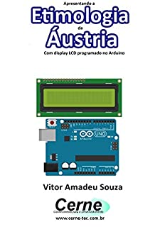 Apresentando a Etimologia da Áustria Com display LCD programado no Arduino