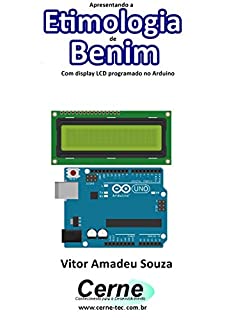Apresentando a Etimologia de Benim Com display LCD programado no Arduino