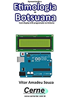 Livro Apresentando a Etimologia de Botsuana Com display LCD programado no Arduino