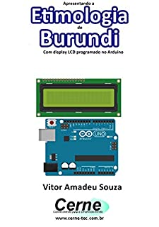 Livro Apresentando a Etimologia de Burundi Com display LCD programado no Arduino