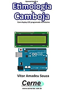 Apresentando a Etimologia de Camboja Com display LCD programado no Arduino