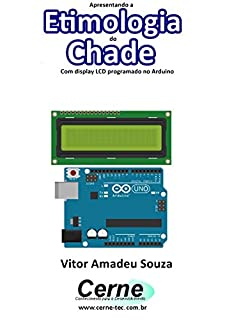 Apresentando a Etimologia do Chade Com display LCD programado no Arduino