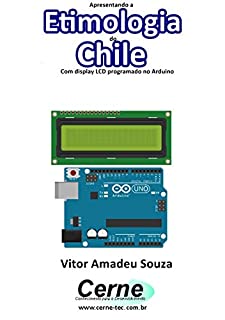 Apresentando a Etimologia do Chile Com display LCD programado no Arduino